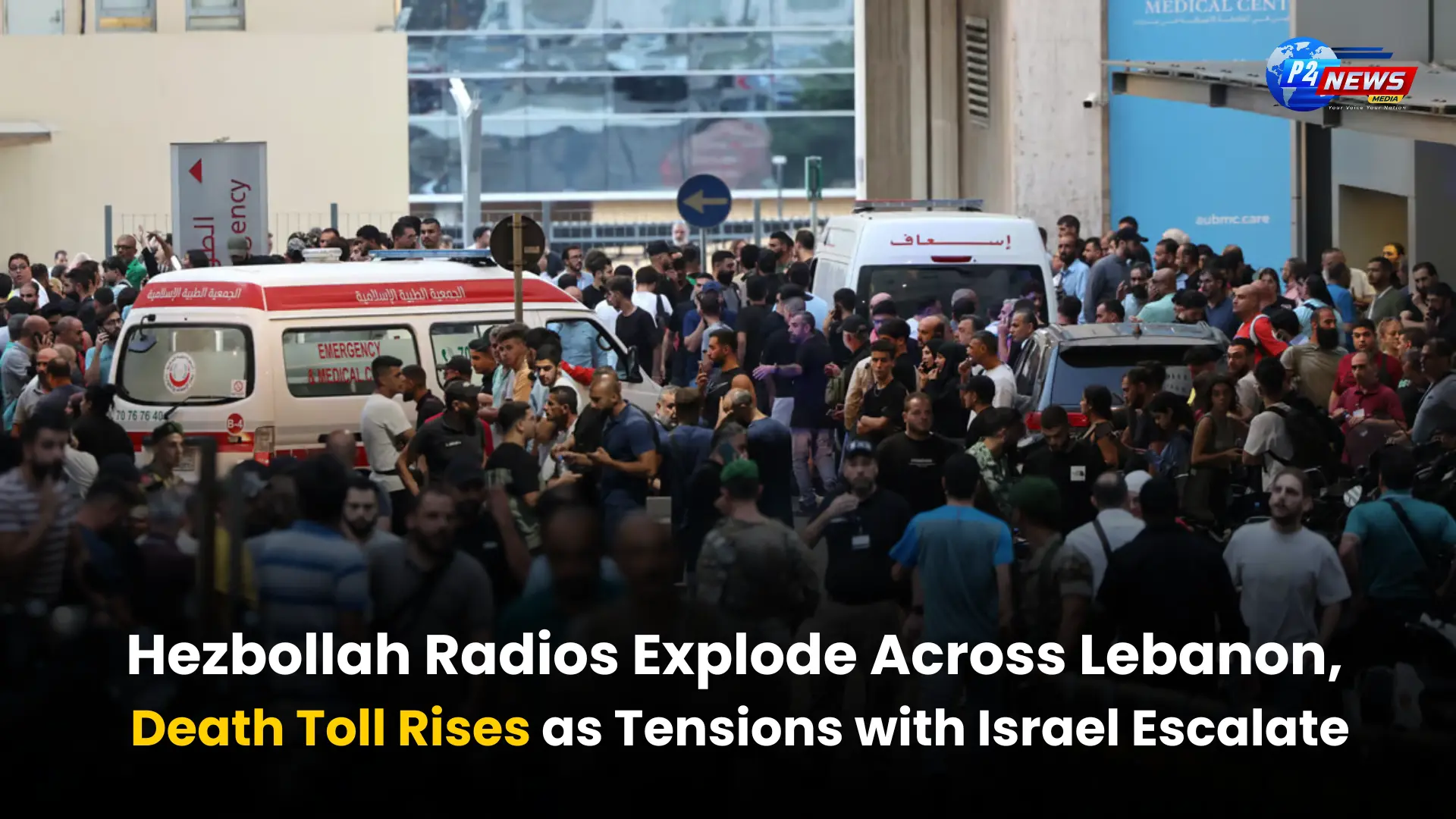 Hezbollah Radios Explode Across Lebanon, Death Toll Rises as Tensions with Israel Escalate